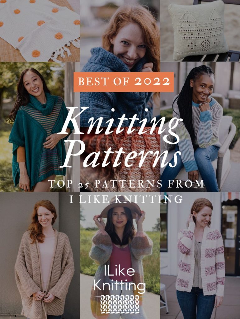 The Best of 2022 Knitting Patterns I Like Knitting